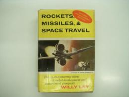 洋書　Rockets, Missiles, & Space Travel: The up-to-tomorrow story of rocket development and space-travel prospects
