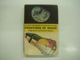 洋書　The Pocket encyclopaedia of spaceflight in colour: Frontiers of space