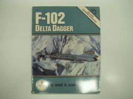 洋書　D & S: Vol.35: F-102 DELTA DAGGER in Detail & Scale