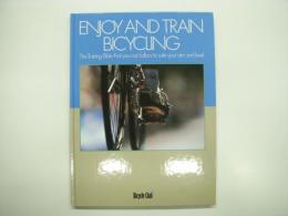 Enjoy and train bicycling: the training bible that you can follow to suite your aim and level