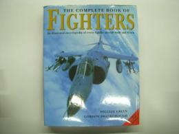 洋書　The Complete Book of Fighters: An Illustrated Encyclopedia of Every Fighter Aircraft Built and Flown