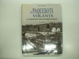 洋書　Les Paquebots volants : Les hydravions transocéaniques français