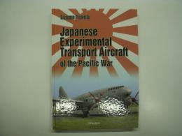 洋書　Japanese Experimental Transport Aircraft of the Pacific War