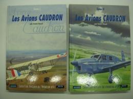 洋書　Collection Histoire de L'Aviation N11 Les Avions Caudron: Tome 1 / Collection Histoire de L'Aviation N12 Les Avions Caudron: Tome 2　2冊セット