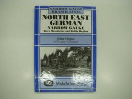 洋書　Northeast German Narrow Gauge: Harz Mountains and Baltic Region ＜Narrow Gauge＞