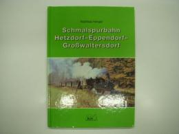 洋書　Schmalspurbahn:  Hetzdorf - Eppendorf - Großwaltersdorf