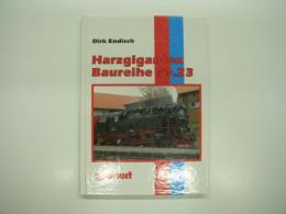 洋書　Harz Giganten: Baureihe 99.23