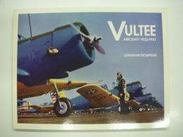 洋書　Vultee Aircraft 1932-1947