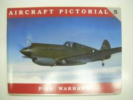 洋書　Aircraft Pictorial No.5: P-40 Warhawk