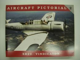 洋書　Aircraft Pictorial No.2: SB2U Vindicator