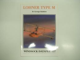 洋書　Windsock Datafile 127: Lohner Type M