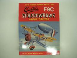 洋書　Naval Fighters: Curtiss F9C Sparrowhawk Airship Fighters