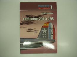 洋書　French Wings 1: Latécoère 290 & 298