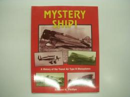 洋書　Historic Aircraft Series: Mystery Ship: A History of the Travel Air Type R Monoplanes