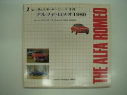 心に残る名車の本シリーズ14: アルファ・ロメオ 1980: The Alfa Romeo: Sprint GTV / SZ / TZ / Junior Z / New Model