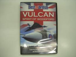 DVD: Best of British: Vulcan: Spirit of Woodford: Exploring the Vulcan's pedigree and illustrious career.