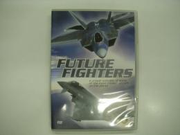 DVD: Future Fighters: A Unique Overview of some of the most Modem Aircraft on the Planet