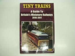 洋書　Tiny Trains: A Guide to Britain's Miniature Railways 2016-2017