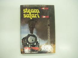 洋書　Last steam locomotives of the world: Steam safari