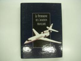洋書　Le patrimoine de l'aviation française: Tome 2