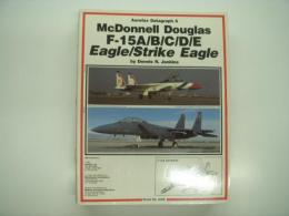 洋書　Aerofax Datagraph 6: McDonnell Douglas F-15A/B/C/D/E Eagle/Strike Eagle