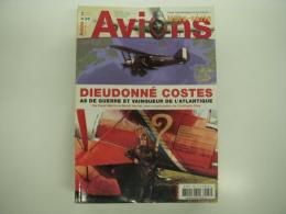 洋雑誌　Avions Hors-série 38: Dieudonne Costes: As de Guerre et Vainqueur de L'atlantique