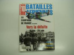 洋雑誌　Batailles Aériennes 10: La Campagne de France: 3e partie: Vers la defaite: 5 juin-25 juin