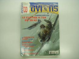 洋雑誌　Aviones: No.135: Cahier Spécial: Le curtiss H-75A en 39/40 