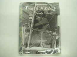 洋書　Collection Les grandes figures de l'aviation 1: Léon Delagrange: Le "Dandy volant"