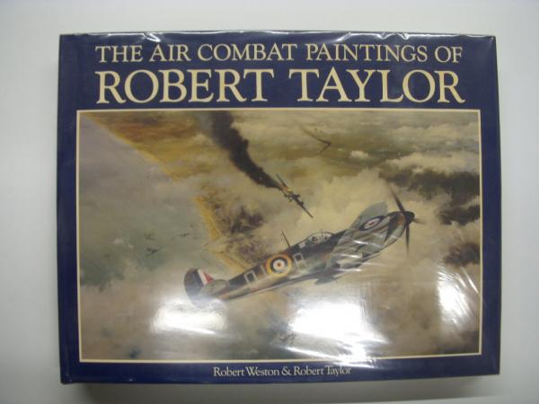 洋書 The Air Combat Paintings of Robert Taylor / Robert
