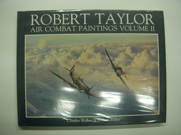洋書 The Air Combat Paintings of Robert Taylor / Robert Taylor