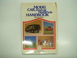 洋書　Model Car, Truck and Motorcycle Handbook: How to scratch build Super Detail, customize paint, Apply decals