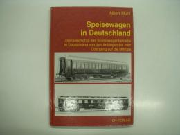 洋書　Speisewagen in Deutschland: Die Geschichte des Speisewagenbetriebs in Deutschland von den Anfängen bis zum Übergang auf die Mitropa