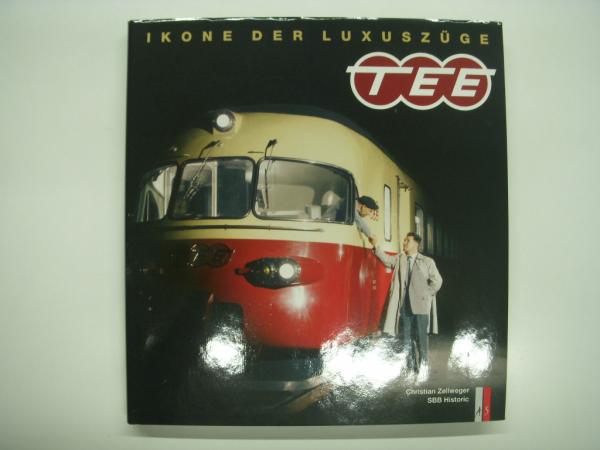 TEE: Ikone der Luxuszüge 洋書　鉄道の本 洋書 TEE: Ikone der Luxuszüge(Christian Zellweger) / 古本