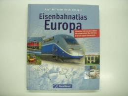 洋書　Eisenbahnatlas Europa: Daten und Fakten zu allen Ländern. Eisenbahn Vielfalt Uber 150 Fotos. Aktuelle Europa-Streckenkarte