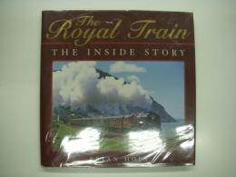 洋書　The Royal Train: The Inside Story