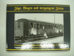 洋書　Züge, Wagen und vergangene Zeiten: Erinnerungen an die Wagen-Vielfalt der Reichbahn in der DDR.