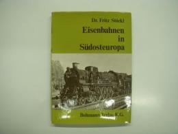 洋書　Eisenbahnen in Südosteuropa: Jugoslawien, Griechenland, Rumänien, Bulgarien, Türkei