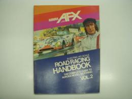 洋書　AURORA AFX Motor Racing Electric HO Scale Road Racing HandBook Vol.2: The Complete Guide to AURORA Model Motoring
