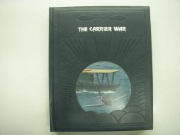 ライフ 大空への挑戦: 日米航空母艦の戦い: The Carrier War