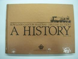 洋書　KOWLOON-CANTON RAILWAY (BRITISH SECTION): A HISTORY
