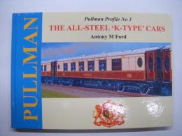 洋書　Pullman Profile No.3: The All-Steel 'K-type' Cars