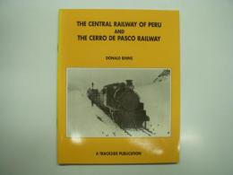 洋書　The Central Railway of Peru and the Cerro De Pasco Railway