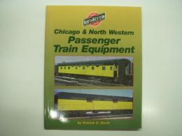 洋書　Chicago and Northwestern Passenger Train Equipment