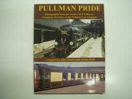 洋書　Pullman Pride: Photographs from the Archive of E J Morris, Company Secretary of the Pullman Car Company