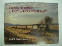 洋書　Paradise Regained: A South African Steam Diary