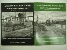 洋書　Hawaiian Railway Album: World War II Photographs: Volume 1 / Volume 2　2冊セット