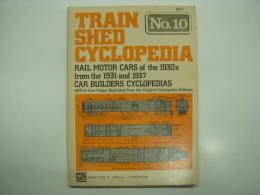 洋書　Train Shed Cyclopedia No. 10: Rail Motor Cars of the 1930's from the 1931 and 1937 Car Builders Cyclopedia