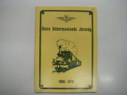 洋書　Östra Södermanlands järnväg 1966-1976