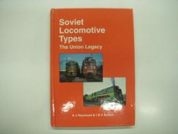 洋書　Soviet Locomotive Types: The Union Legacy